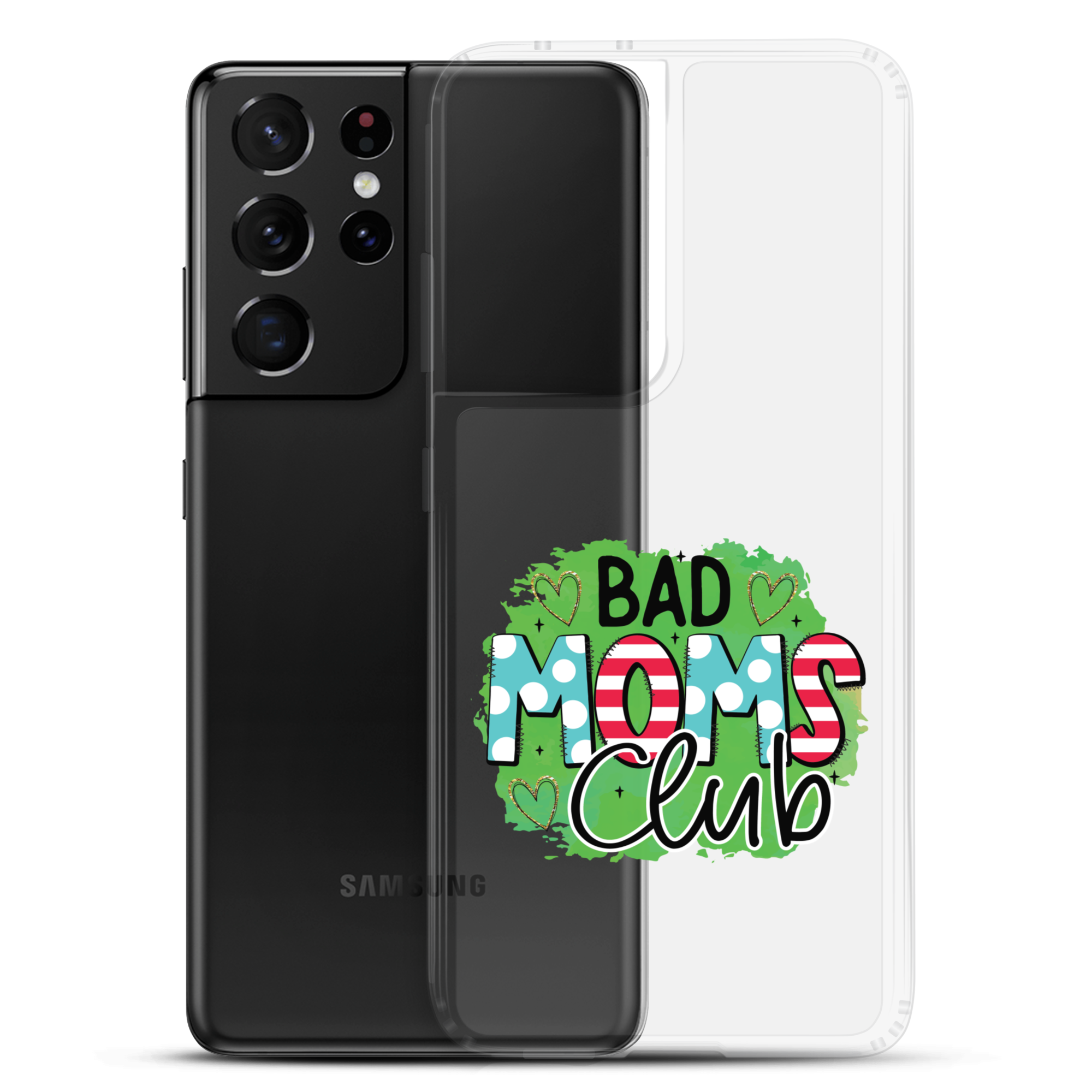 Bad Moms Club Clear Case for Samsung®