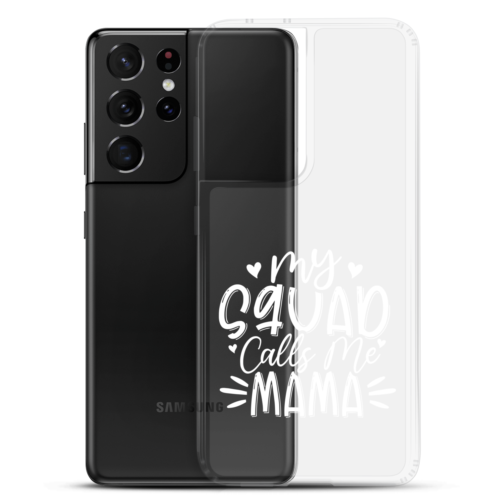 My Squad Calls Me Mama Clear Case for Samsung®