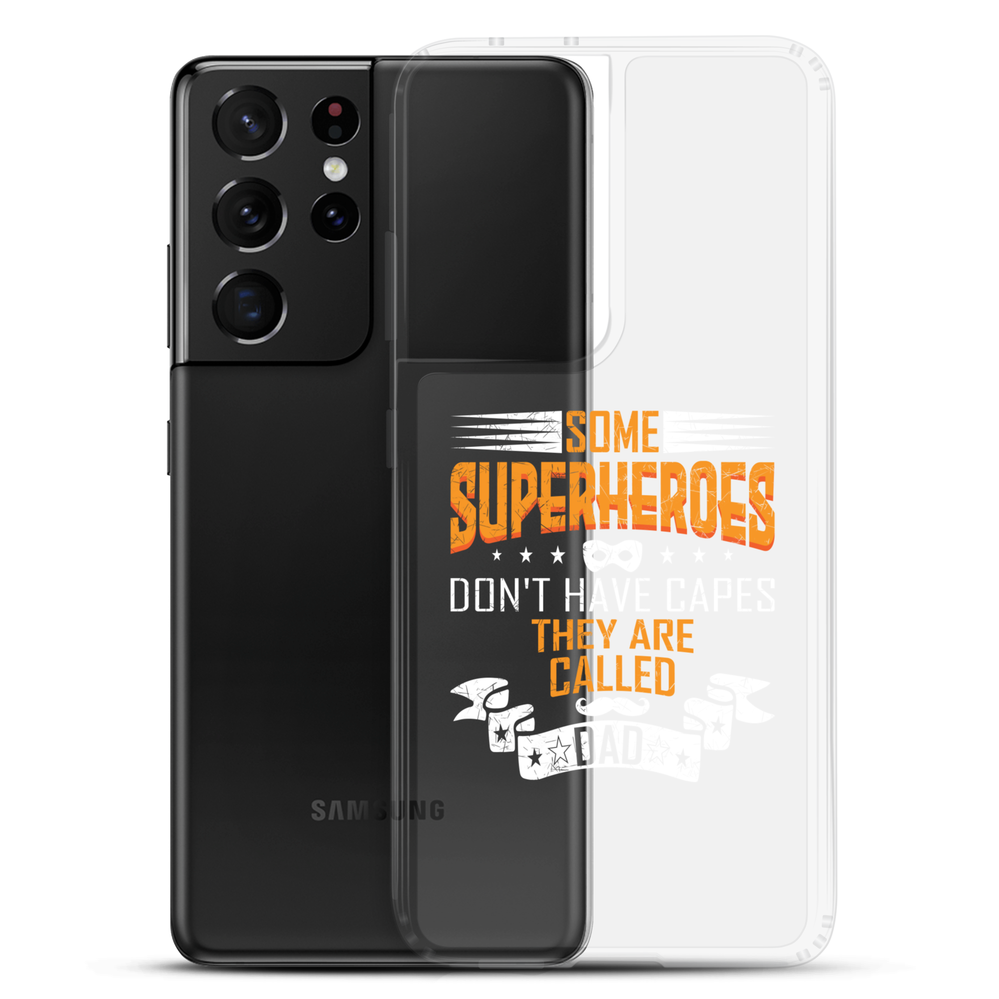 Some Superheroes Don't Capes They Are Called Dad Clear Case for Samsung®