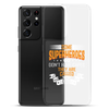 Some Superheroes Don't Capes They Are Called Dad Clear Case for Samsung®