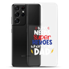 Who Needs Super Heroes When I Have Dad Clear Case for Samsung®