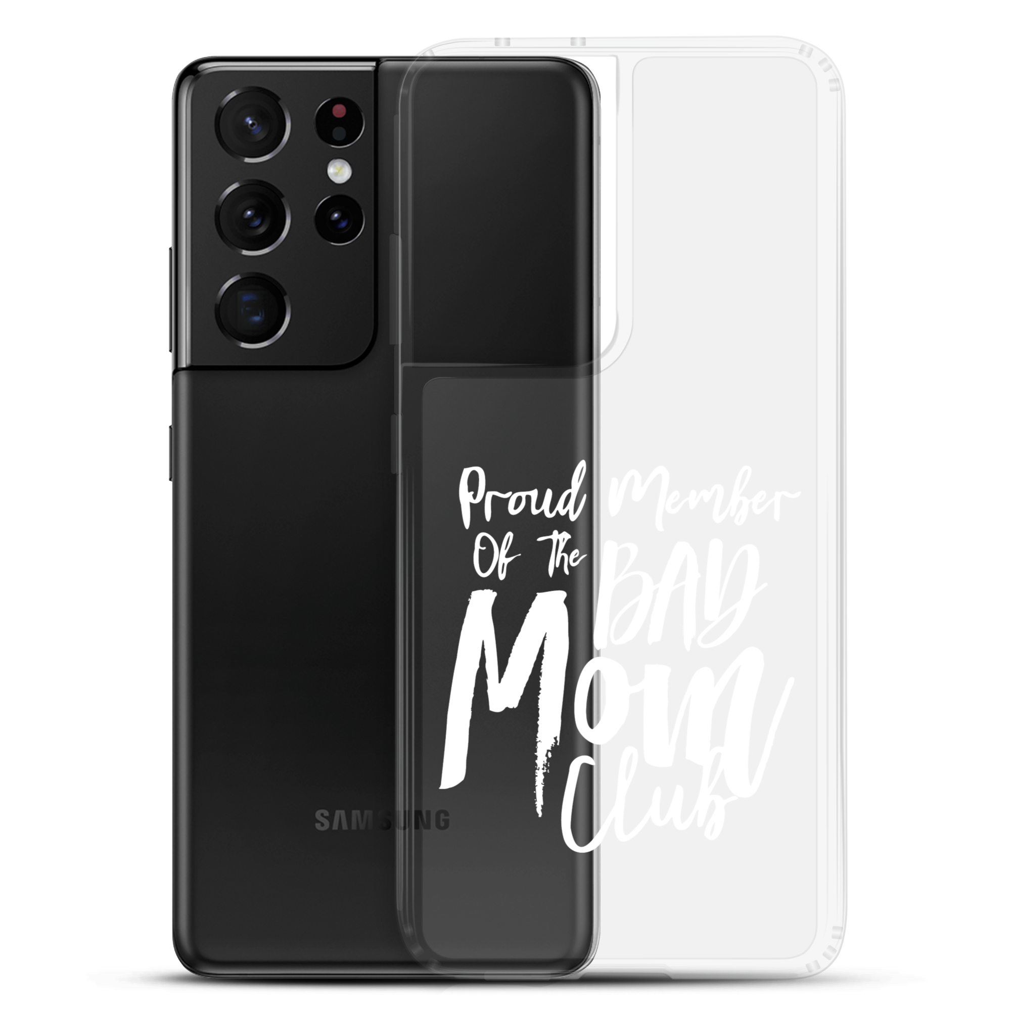 Proud Member Of The Bad Mom Club Clear Case for Samsung®