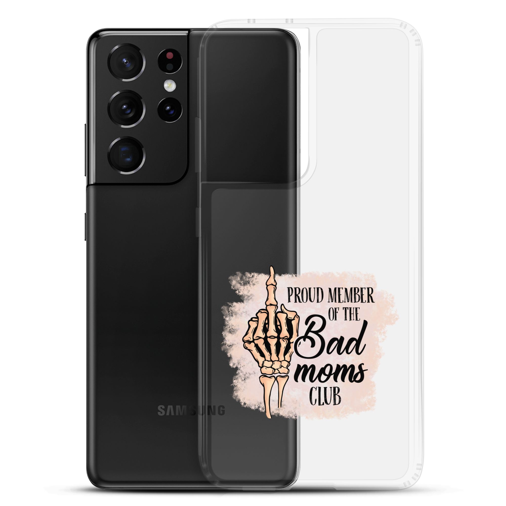 Proud Member Of The Bad Moms Club Clear Case for Samsung®