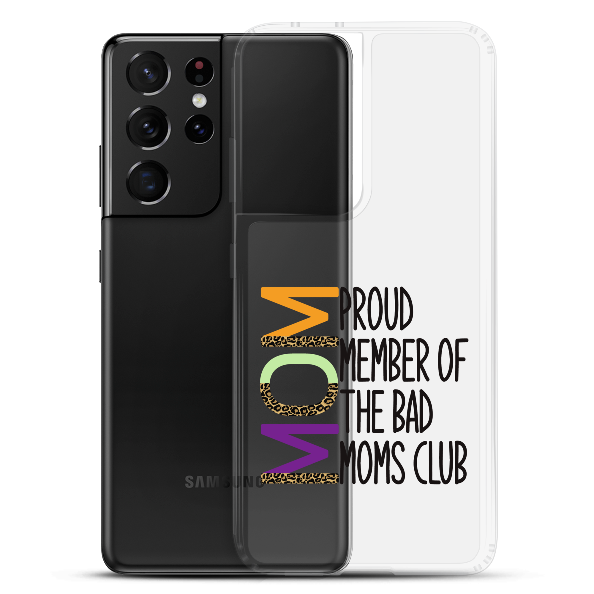 Proud Member Of The Bad Moms Club Clear Case for Samsung®