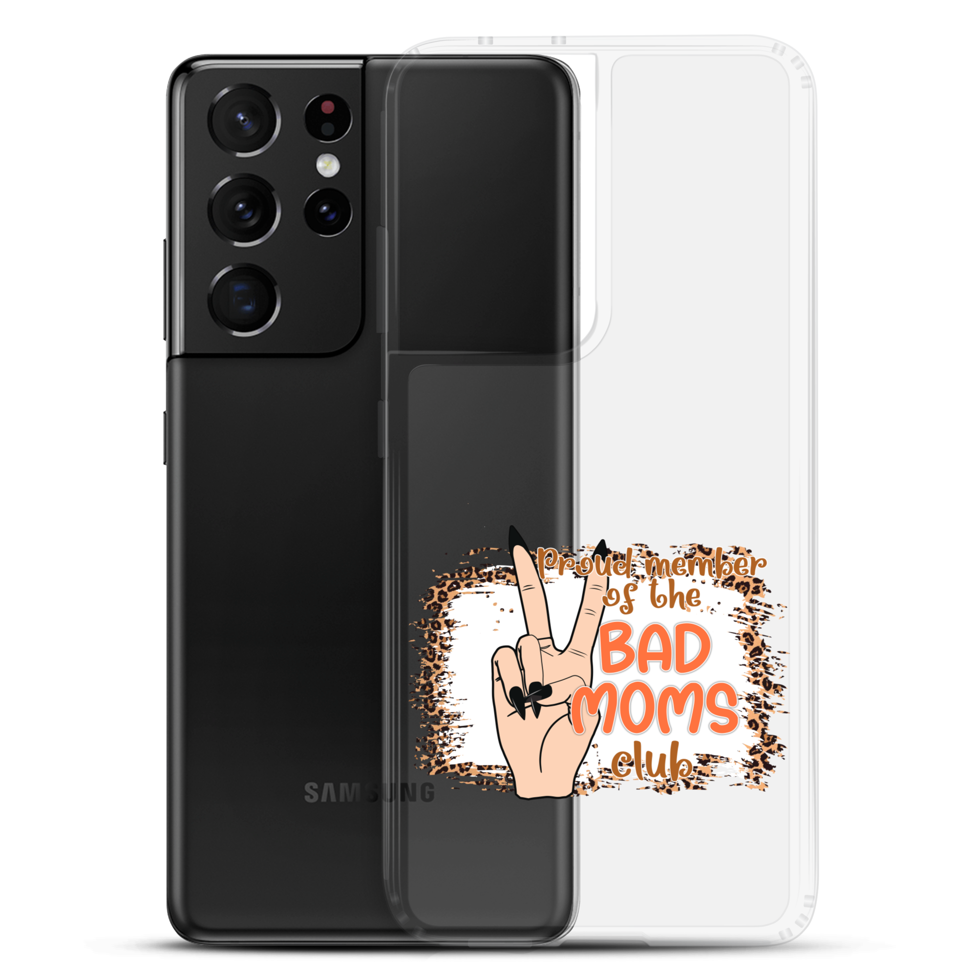 Proud Member Of The Bad Moms Club Clear Case for Samsung®