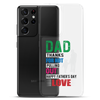 Dad Thanks For Not Pulling Out, Happy Father's Day, Love Clear Case for Samsung®