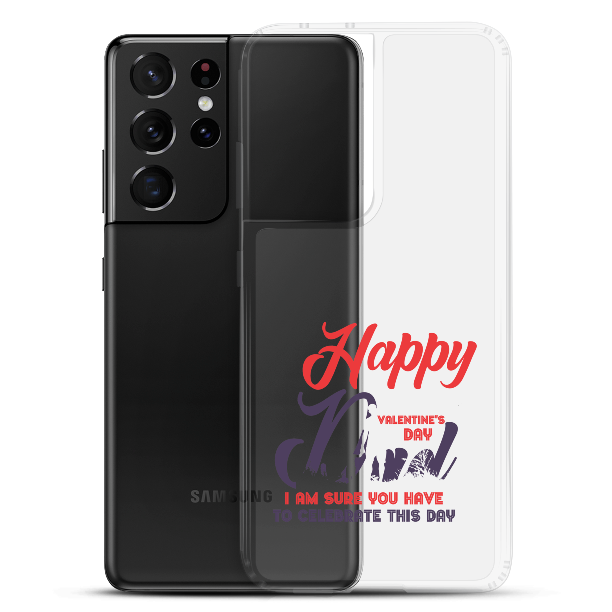 Happy Valentine's Day Dad I Am Sure You Have To Celebrate This Day Clear Case for Samsung®