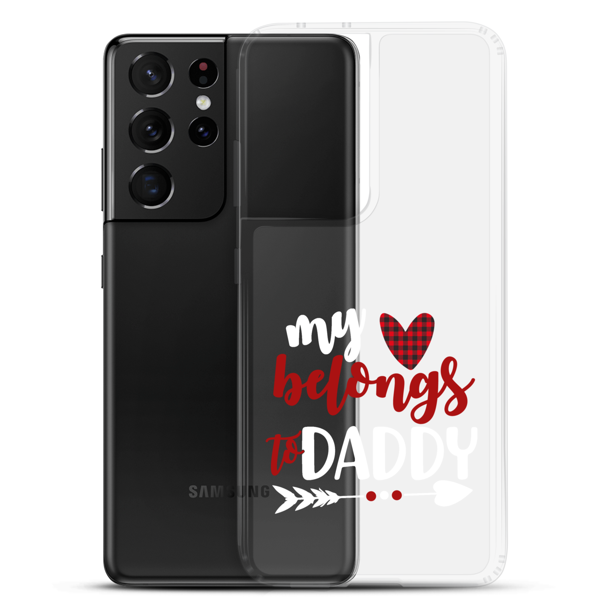 My Heart Belongs To Daddy Clear Case for Samsung®