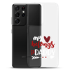 My Heart Belongs To Daddy Clear Case for Samsung®