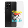 Birthday Dad Time To Level Up Clear Case for Samsung®