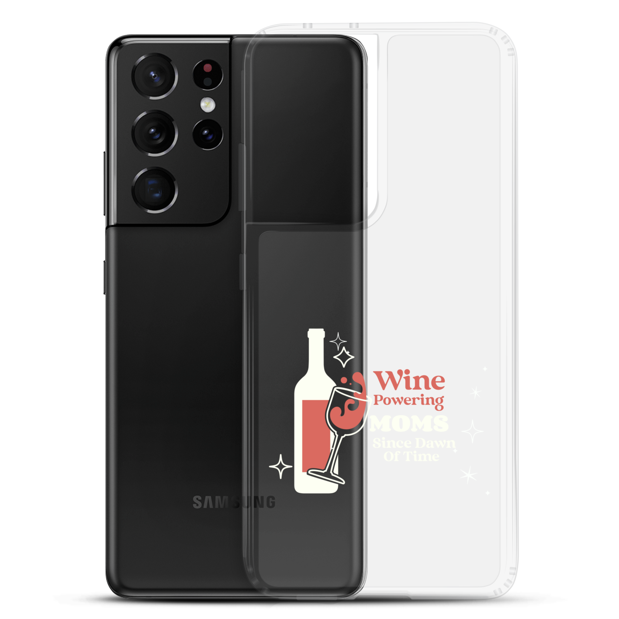 Wine Powering Moms Since Dawn Of Time Clear Case for Samsung®