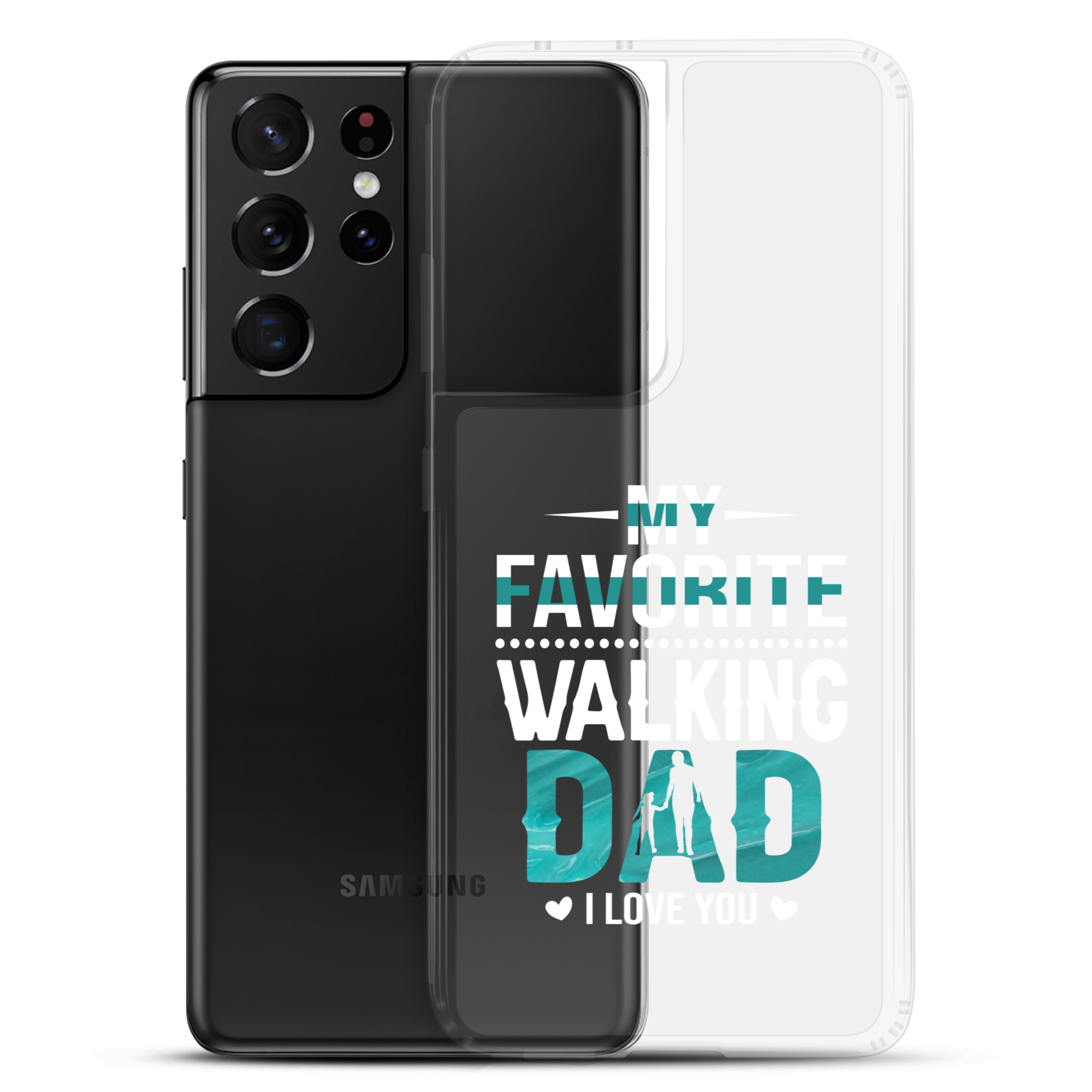 My Favorite Walking Dad, I Love You Clear Case for Samsung®