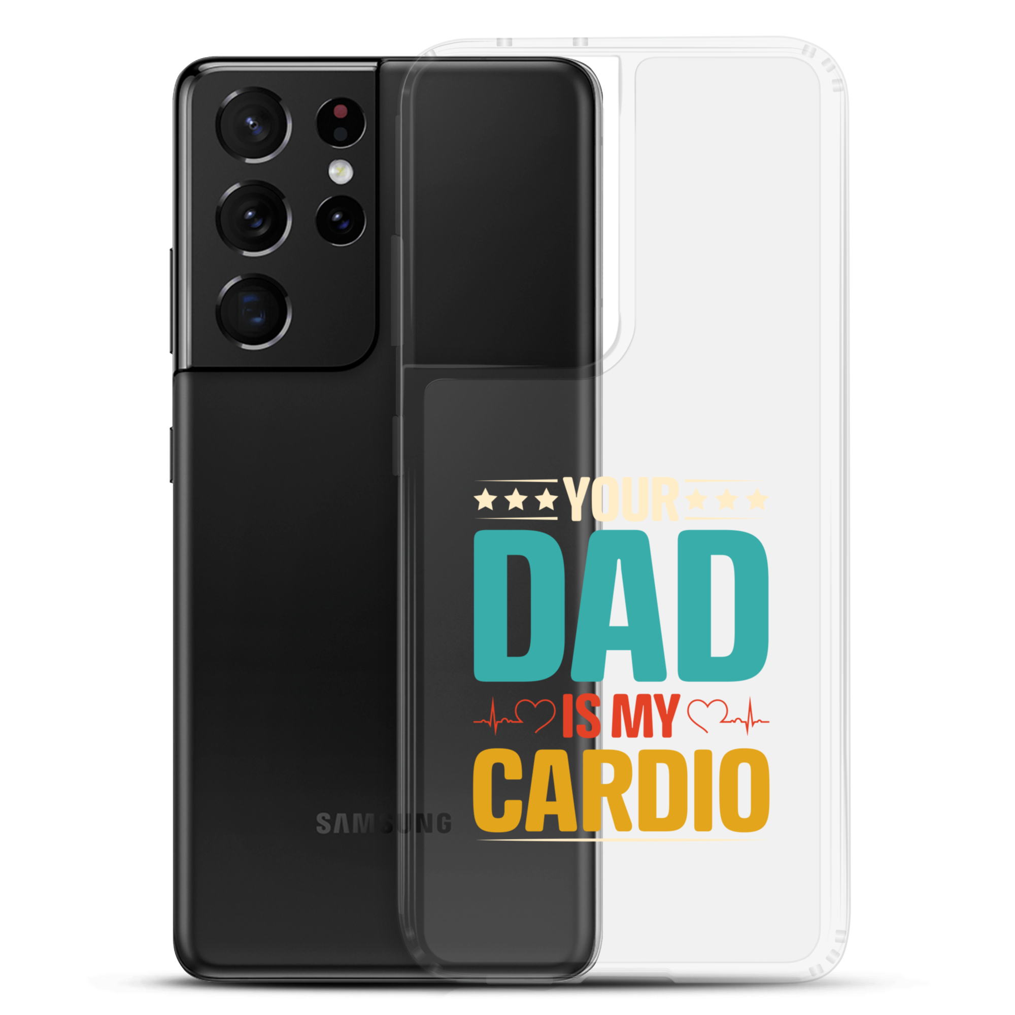 Your Dad Is My Cardio Clear Case for Samsung®