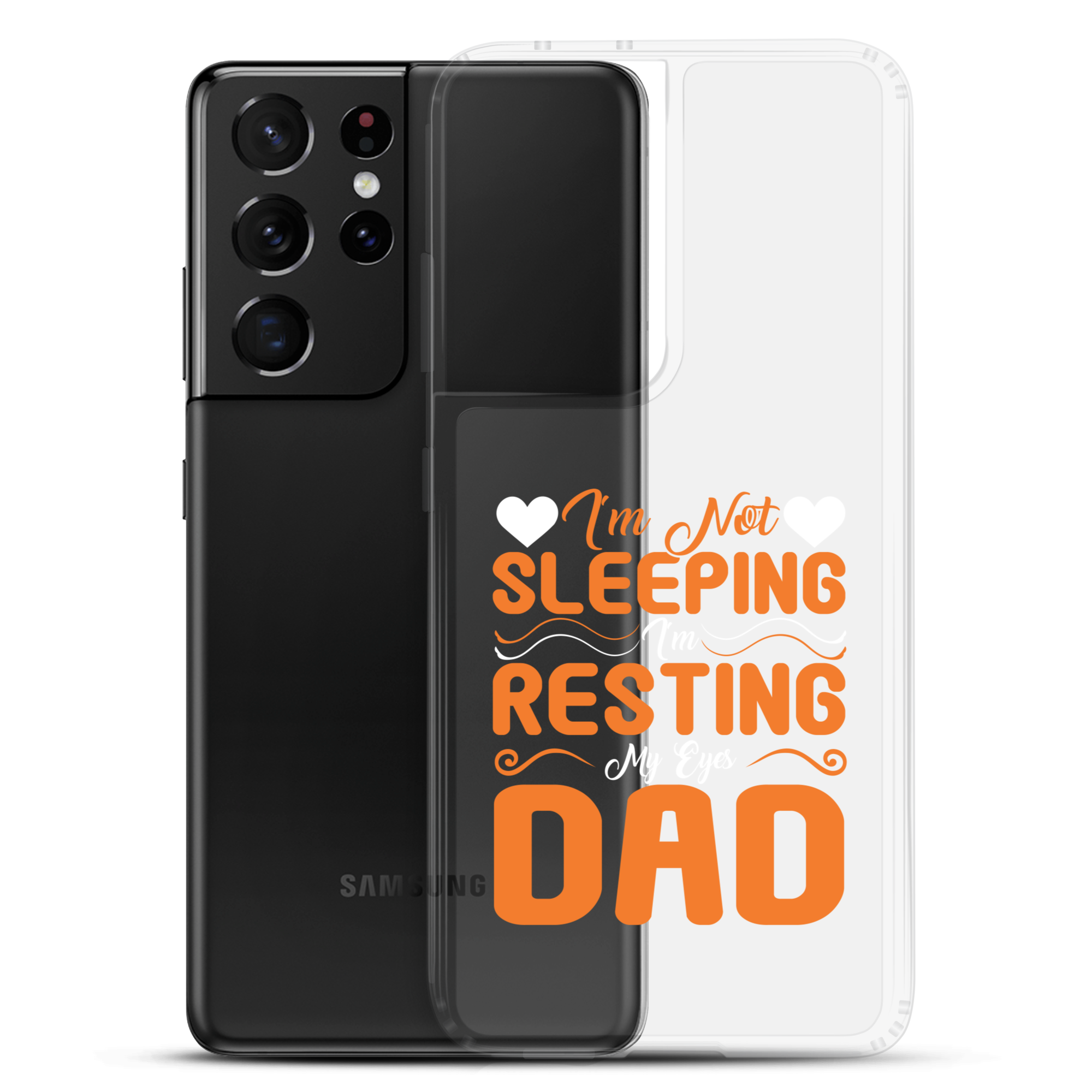 I'm Not Sleeping, I'm Resting My Eyes, Dad Clear Case for Samsung®