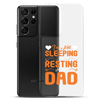 I'm Not Sleeping, I'm Resting My Eyes, Dad Clear Case for Samsung®