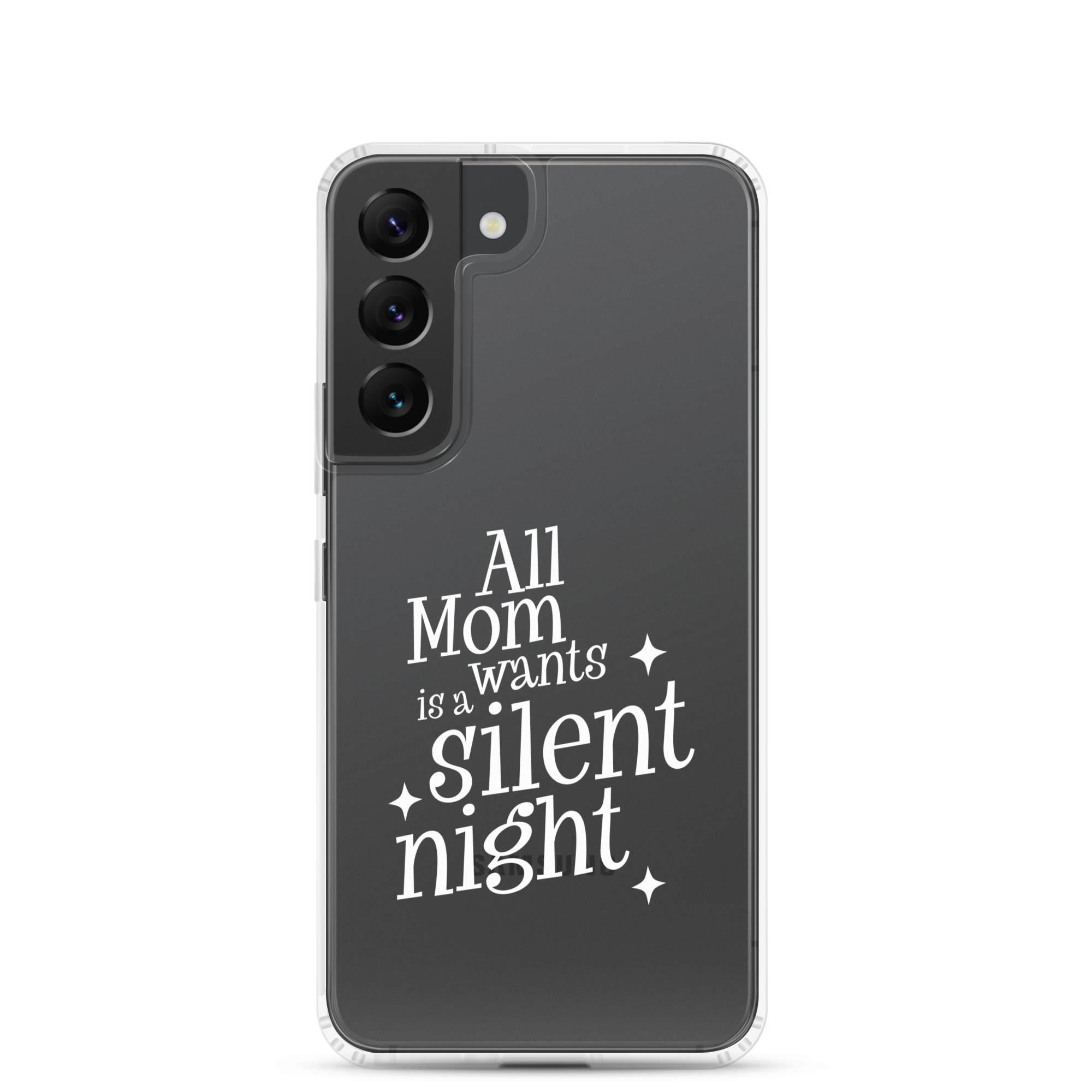 All Mama Wants Is A Silent Night Clear Case for Samsung®