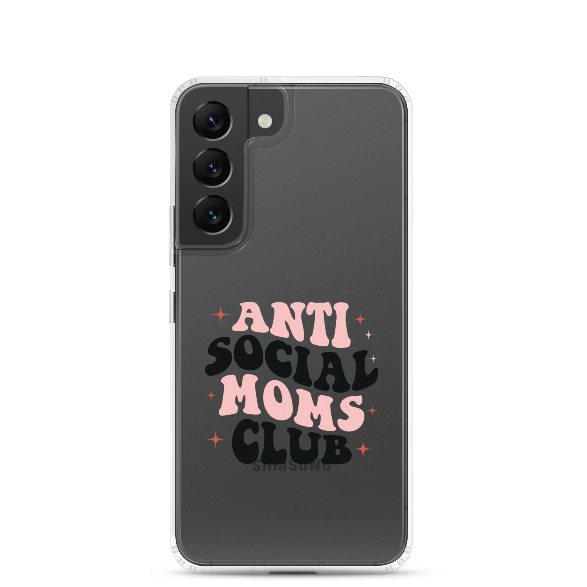 Anti Social Moms Club Clear Case for Samsung®