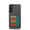 Mentor Dad Fiend Teacher Hero Father Clear Case for Samsung®