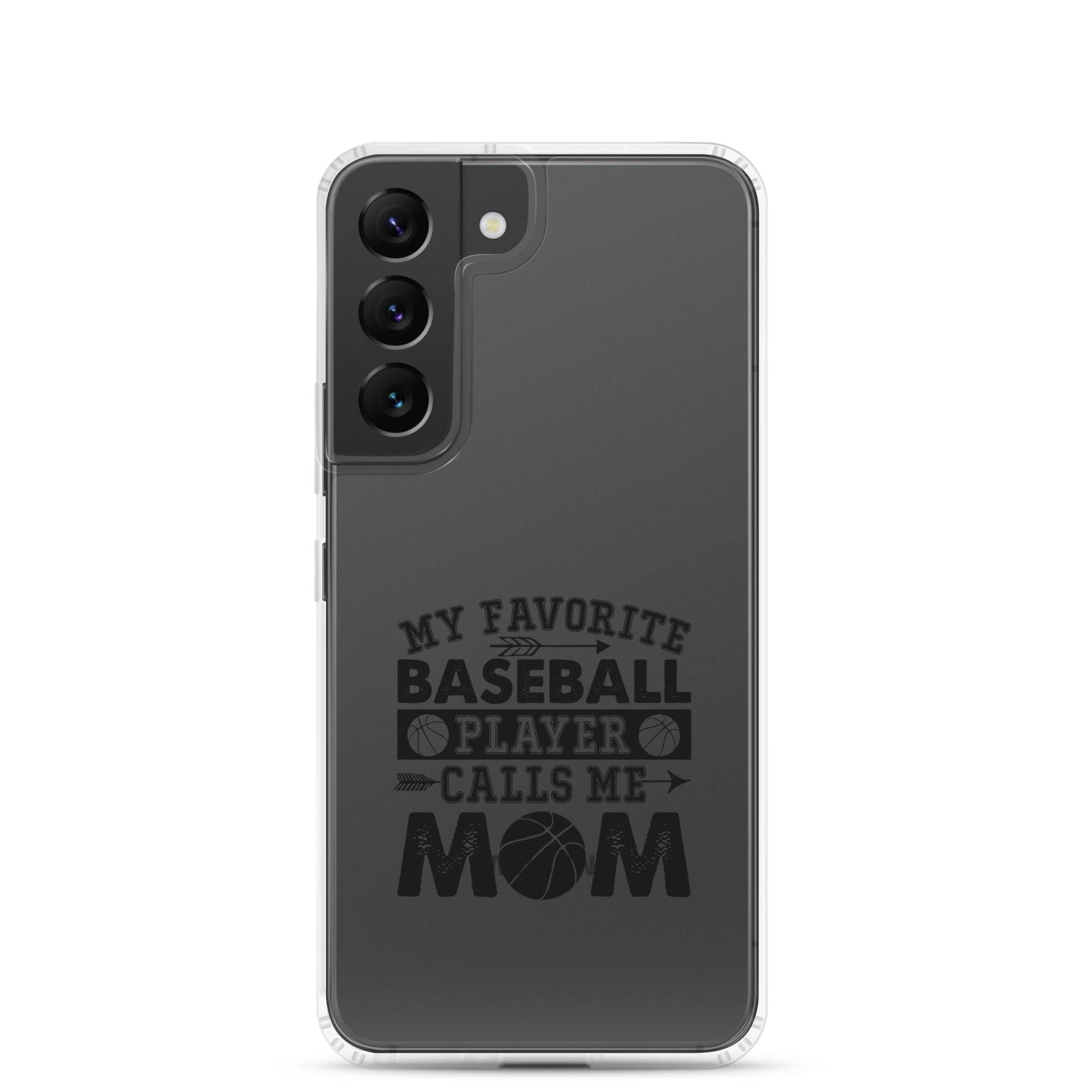 My Favorite Baseball Player Calls Me Mom Clear Case for Samsung®