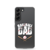 Baseball Dad Clear Case for Samsung®