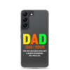 Dad Man Who Gives Great Advice And Is Always encouraging And Protective Clear Case for Samsung®