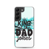 King Of The Dad Jokes Clear Case for Samsung®