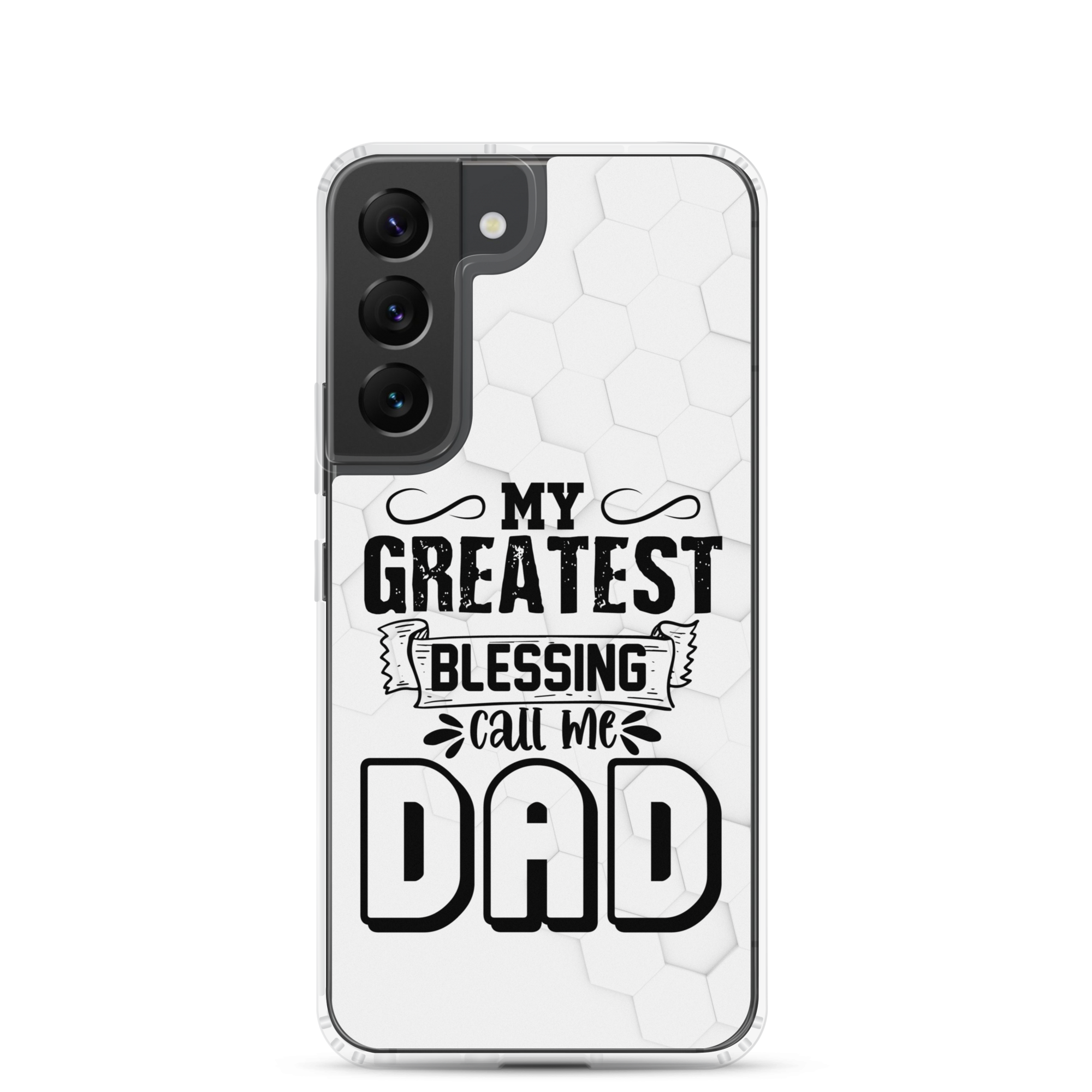 My Greatest Blessing Call Me Dad Clear Case for Samsung®