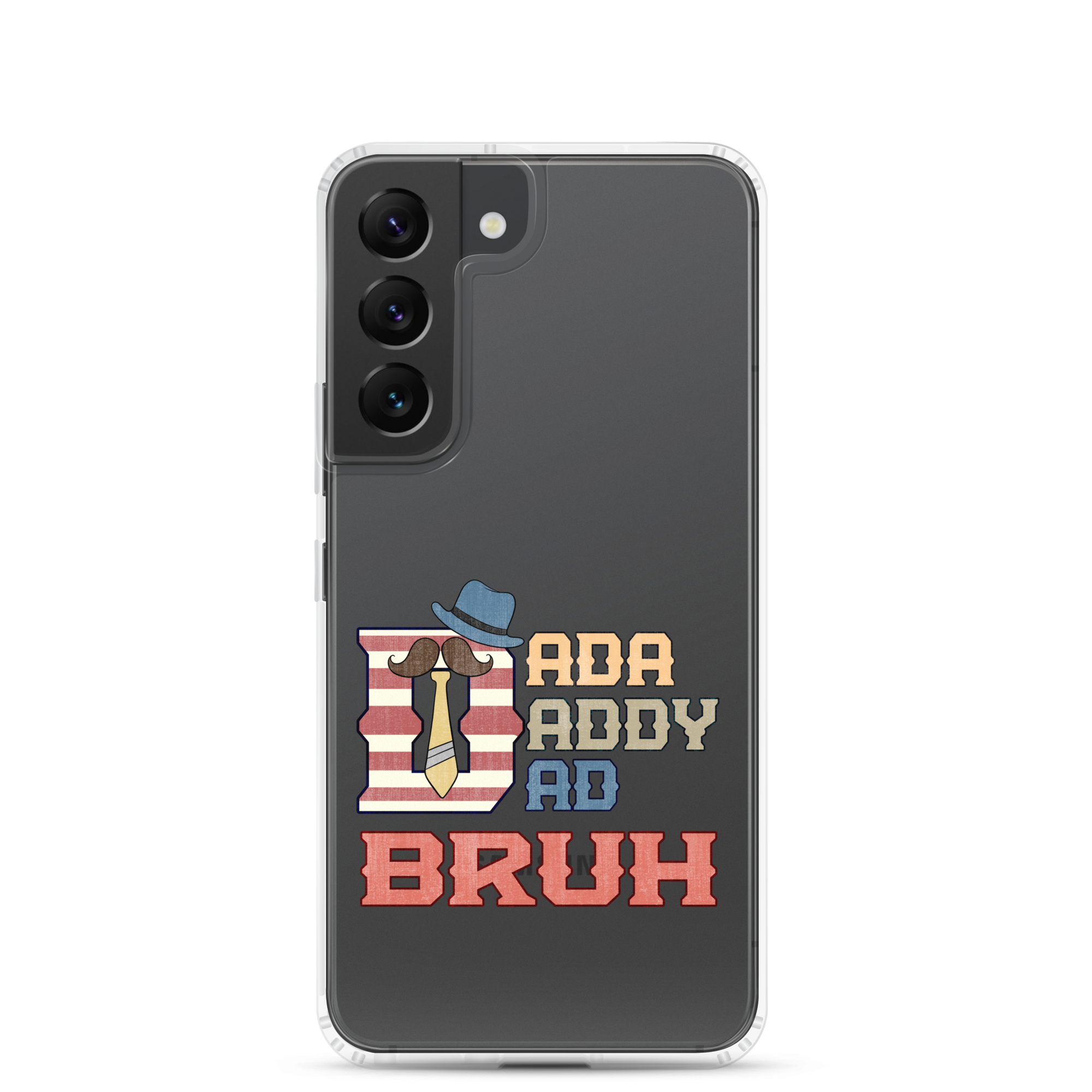 Dada Daddy Dad Bruh Clear Case for Samsung®