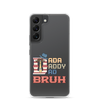 Dada Daddy Dad Bruh Clear Case for Samsung®