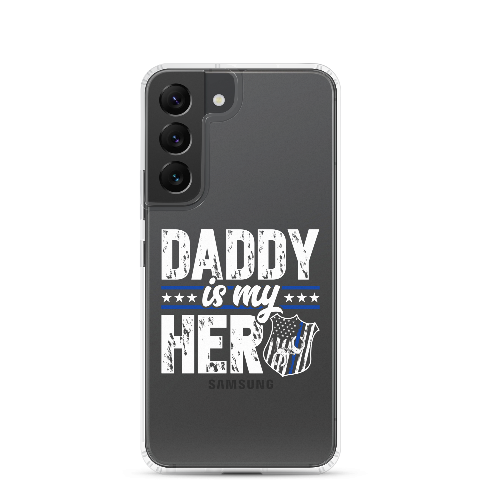 Daddy Is My Hero Clear Case for Samsung®