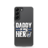 Daddy Is My Hero Clear Case for Samsung®