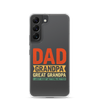 Dad Grandpa Great Grandpa I Just Keep Getting Better Clear Case for Samsung®