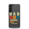 Dad Jokes Loading,,, Please Wait Clear Case for Samsung®