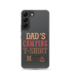 Dad's Camping T-Shirt Clear Case for Samsung®