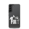 Mr fix It Clear Case for Samsung®