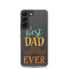 Best Dad Ever Clear Case for Samsung®