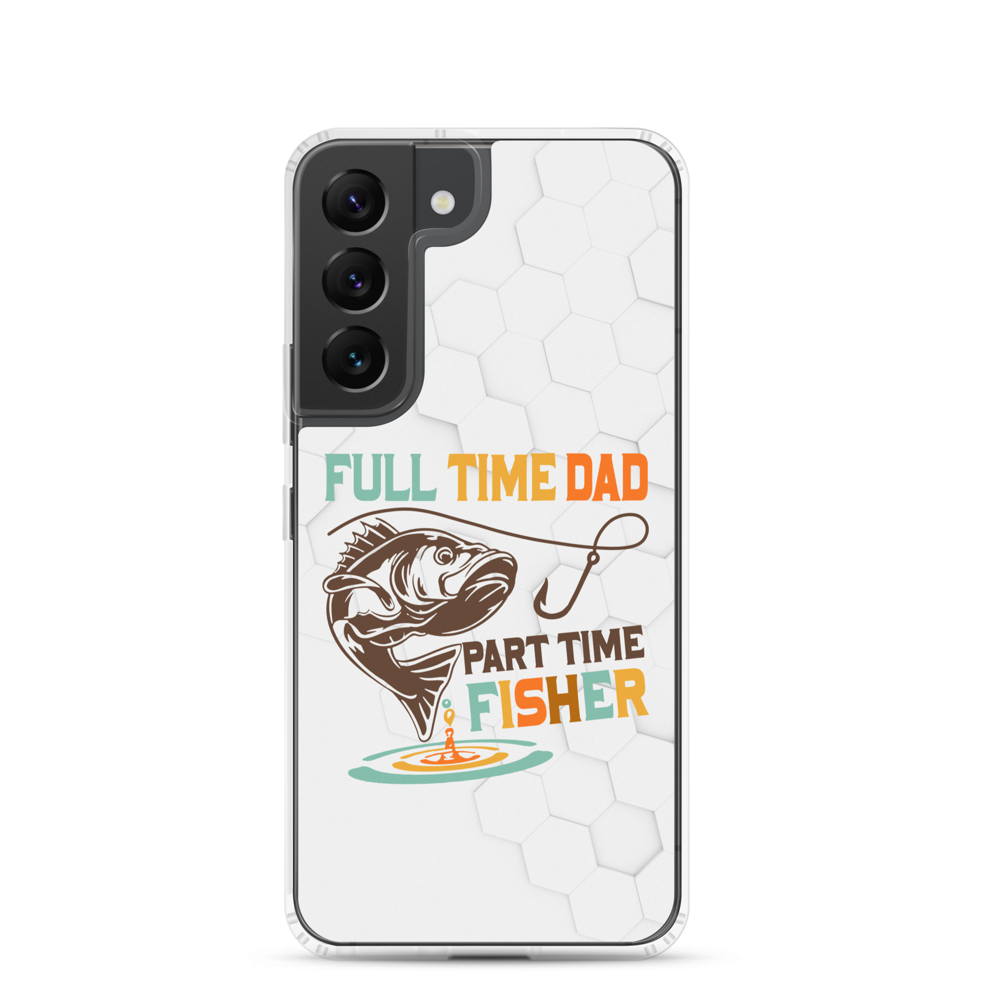 Full Time Dad Part Time Fisher Clear Case for Samsung®