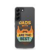 Dads With The Beard Are The Best Clear Case for Samsung®