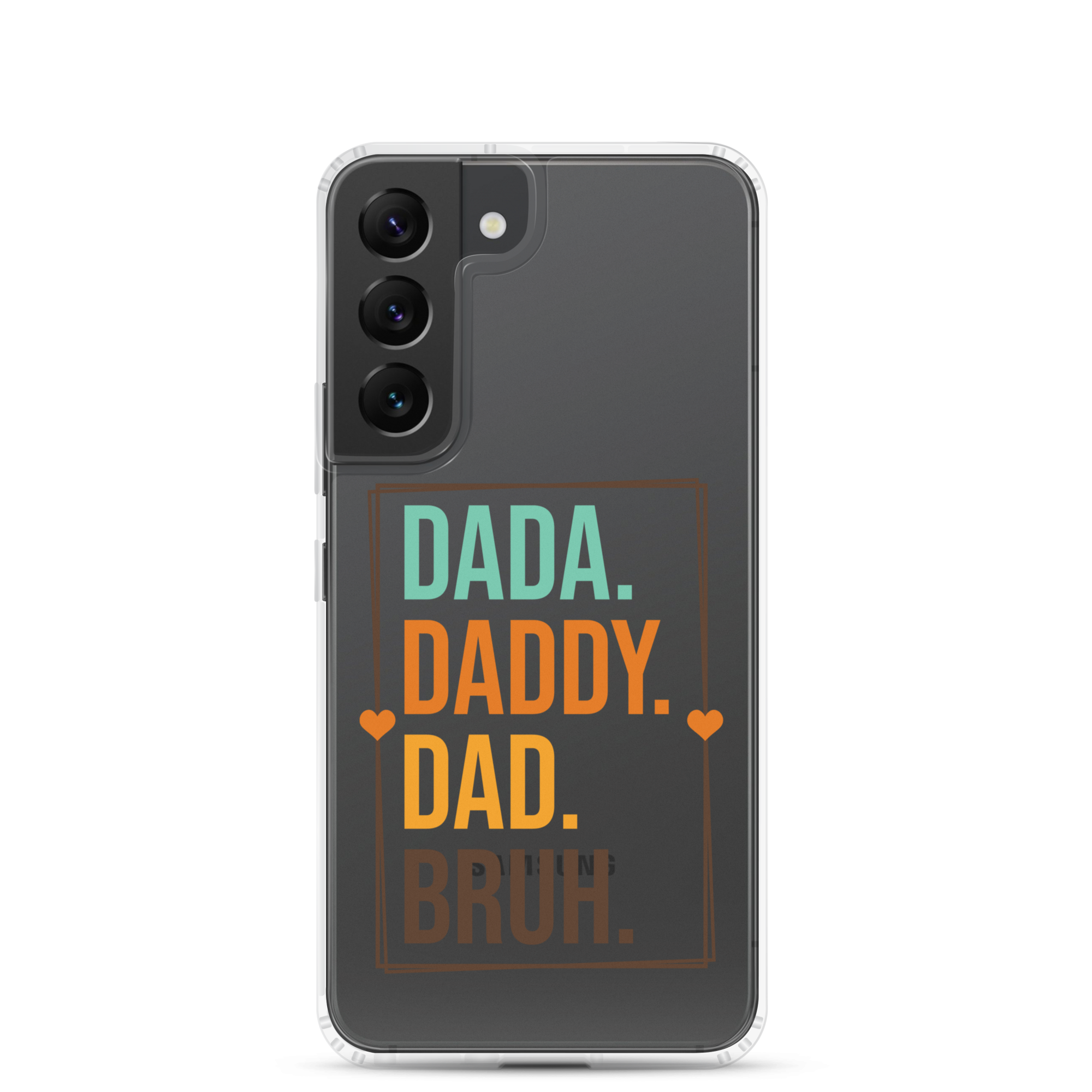 Dada. Daddy. Dad. Bruh Clear Case for Samsung®