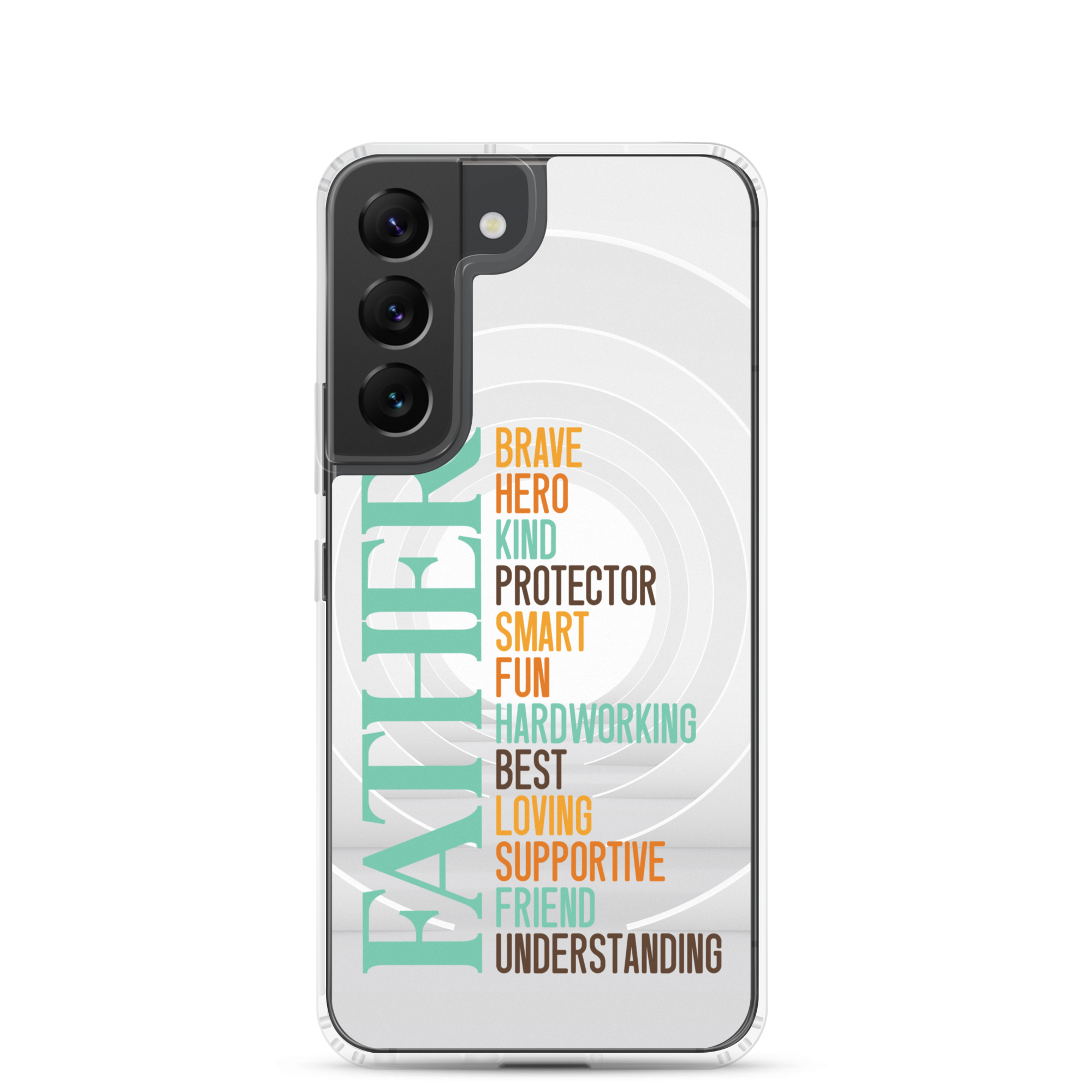 Brave Hero Kind Protector Smart Fun Hardworking Best Loving Supportive Friend Understanding Father Clear Case for Samsung®