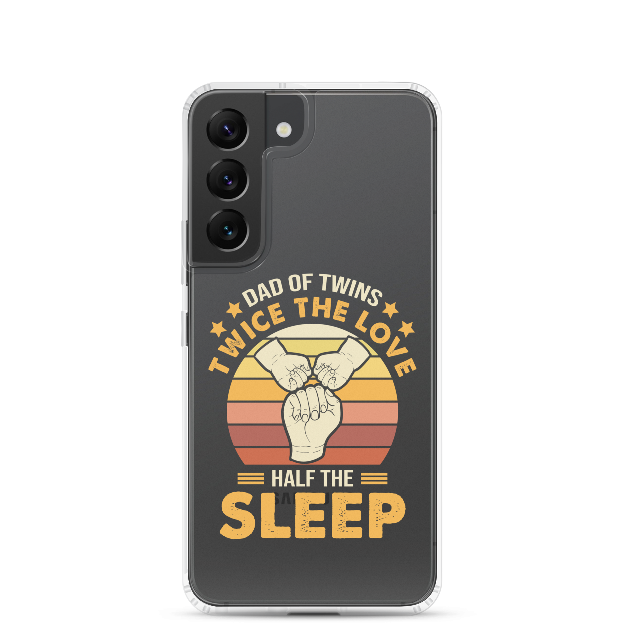 Dad Of Twins Twice The Love Half The Sleep Clear Case for Samsung®