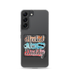 Hooked On Daddy Clear Case for Samsung®