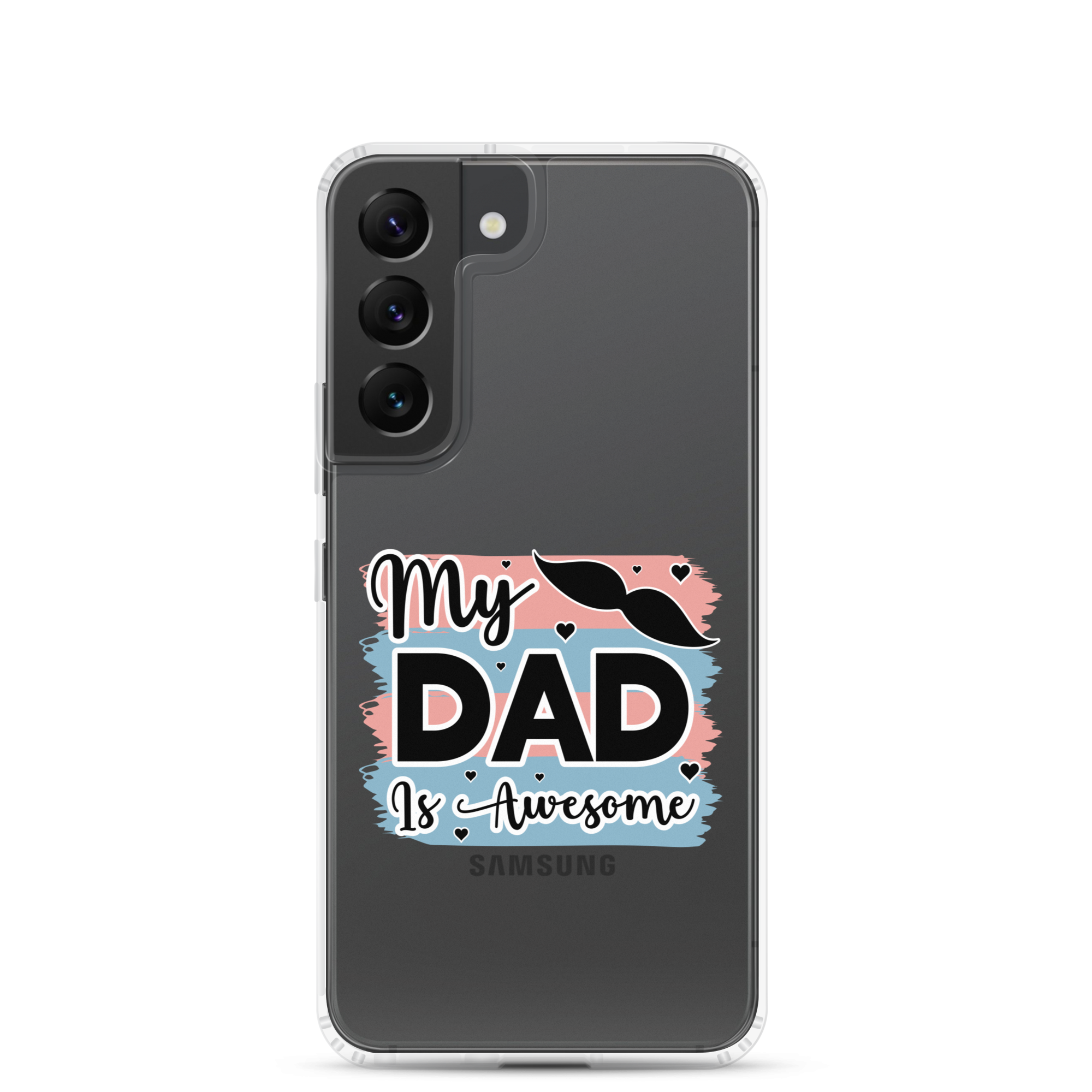 My Dad Is Awesome Clear Case for Samsung®