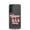 Super Dad Clear Case for Samsung®