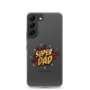 Super Dad Clear Case for Samsung®