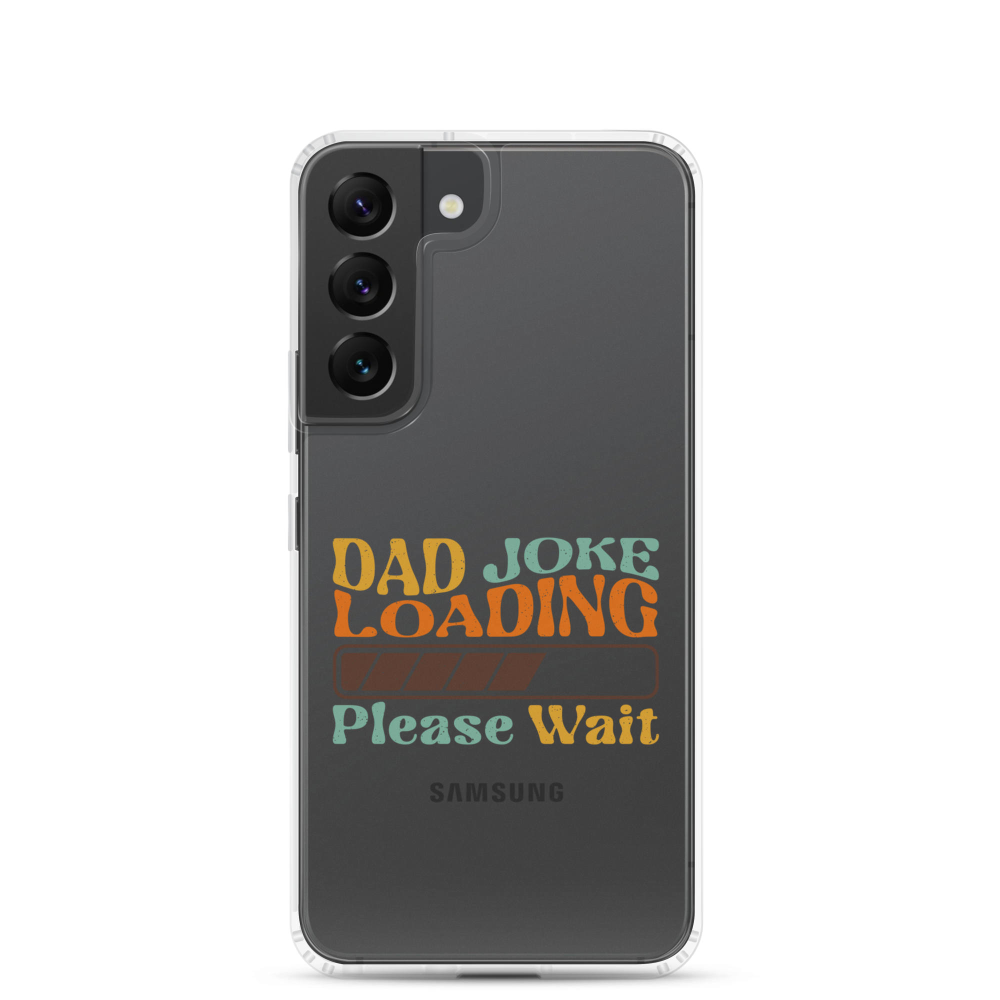 Dad Joke Loading Please Wait Clear Case for Samsung®