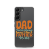 Dad You've Always Been Like A Father To Me Clear Case for Samsung®