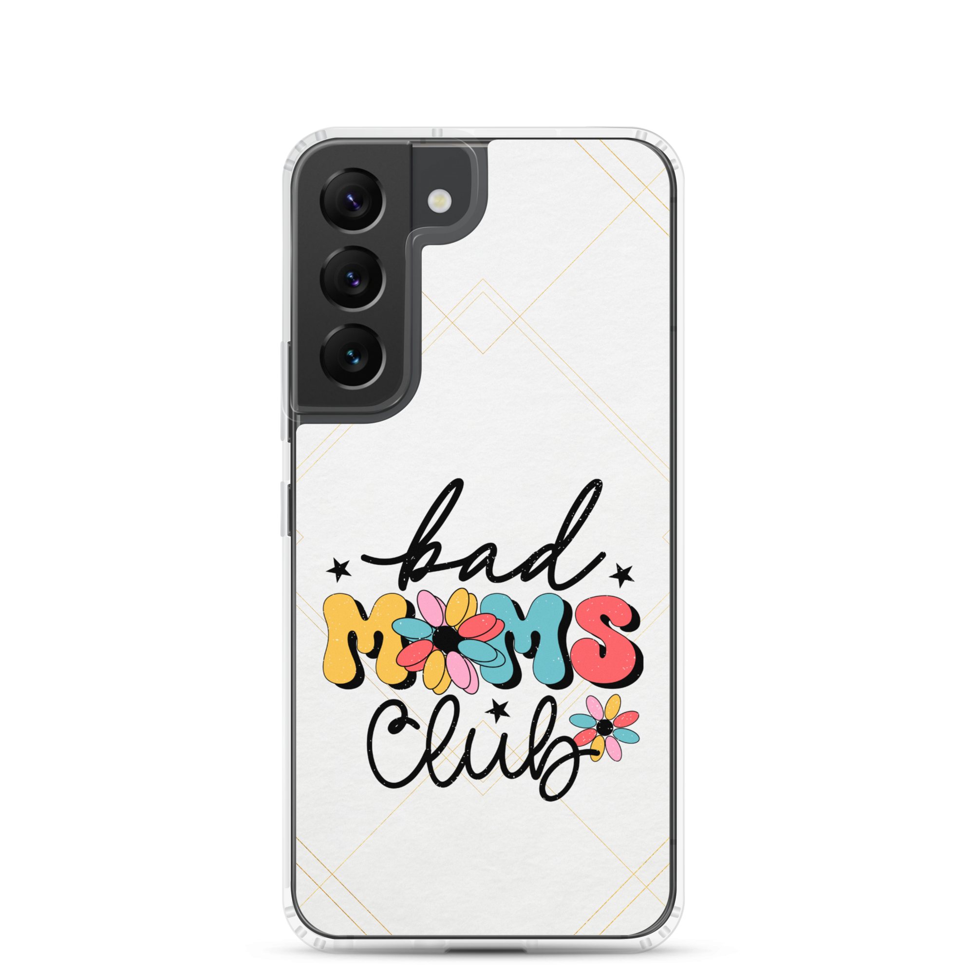 Bad Moms Club Clear Case for Samsung®