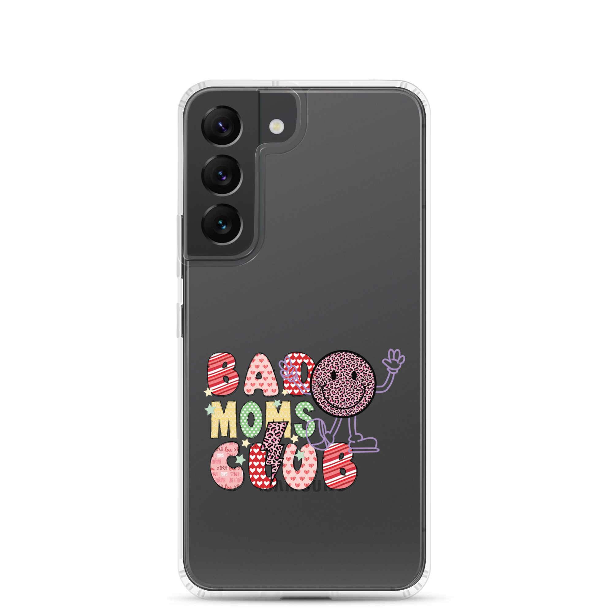 Bad Moms Club Clear Case for Samsung®