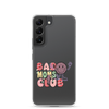 Bad Moms Club Clear Case for Samsung®